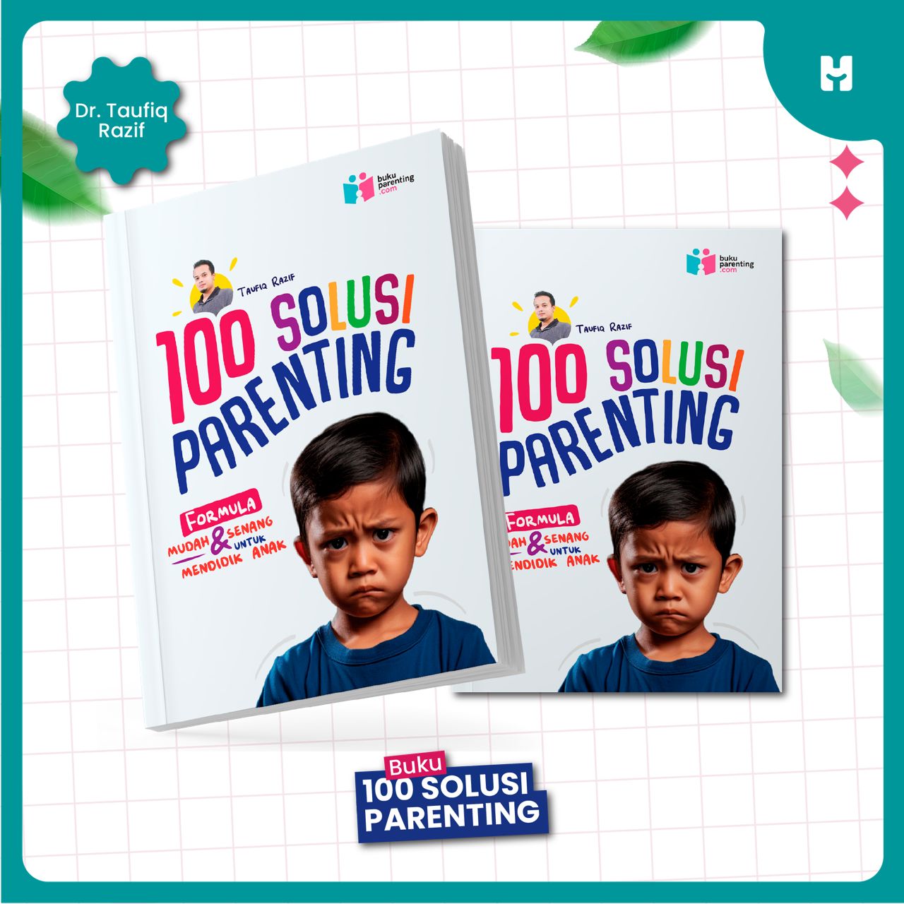 Buku 100 Solusi Parenting Dr. Taufiq Razif