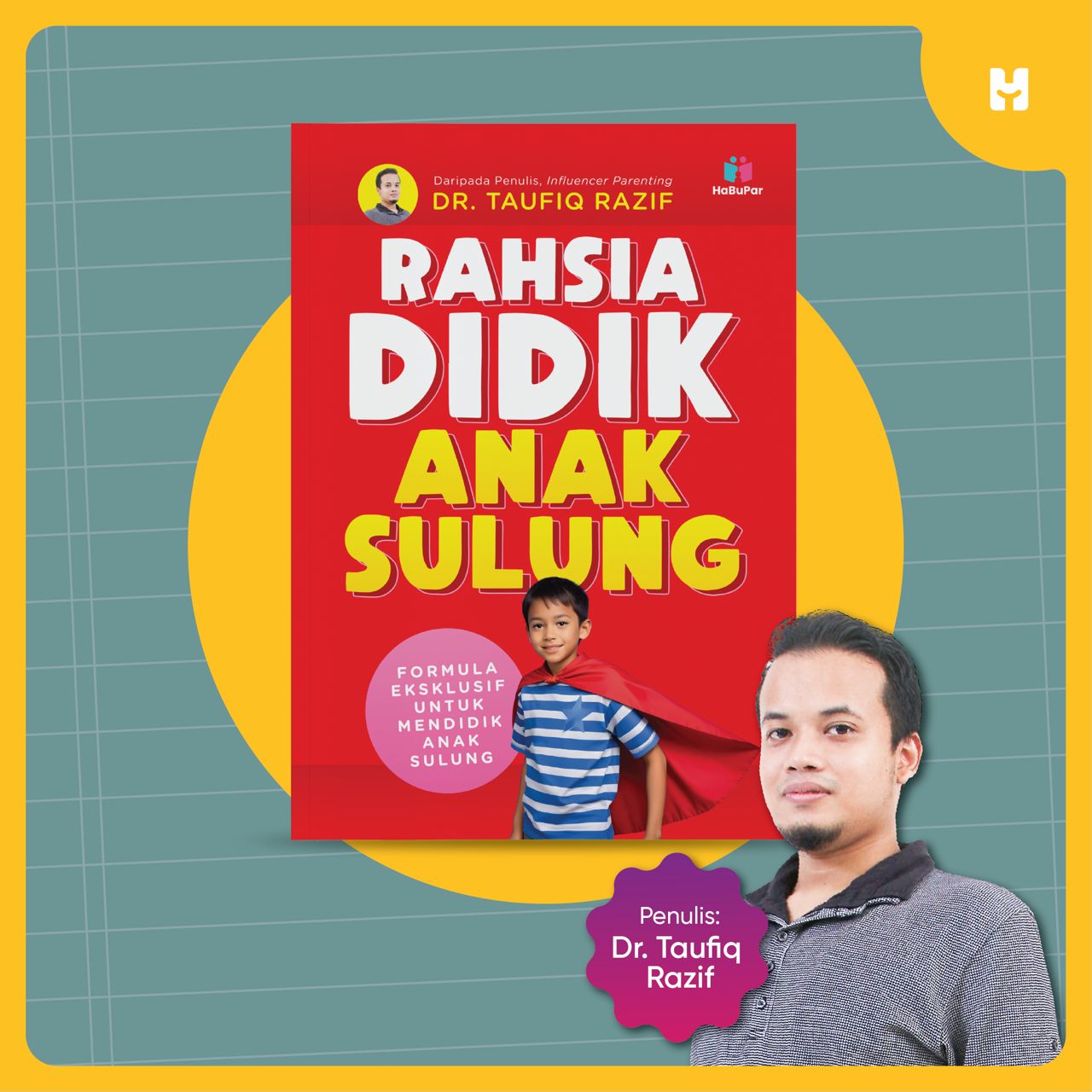 Buku Rahsia Didik Anak Sulung (Formula Eksklusif untuk mendidik anak sulung)
