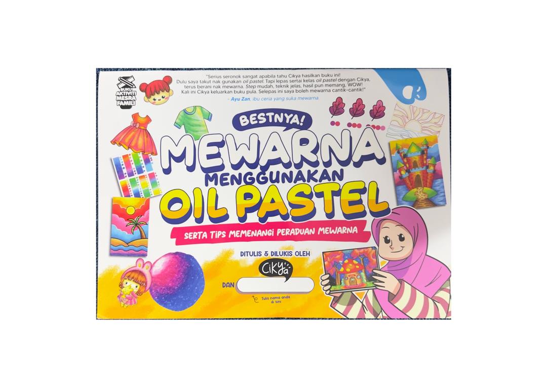 Bestnya! Mewarna menggunakan Oil Pastel | serta tips memenangi peraduan mewarna