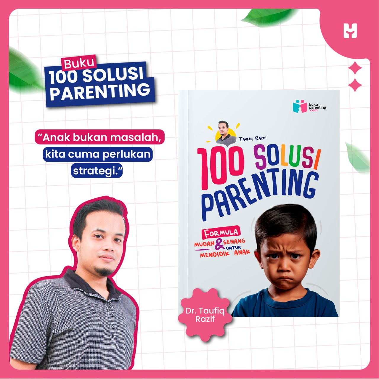 Buku 100 Solusi Parenting Dr. Taufiq Razif