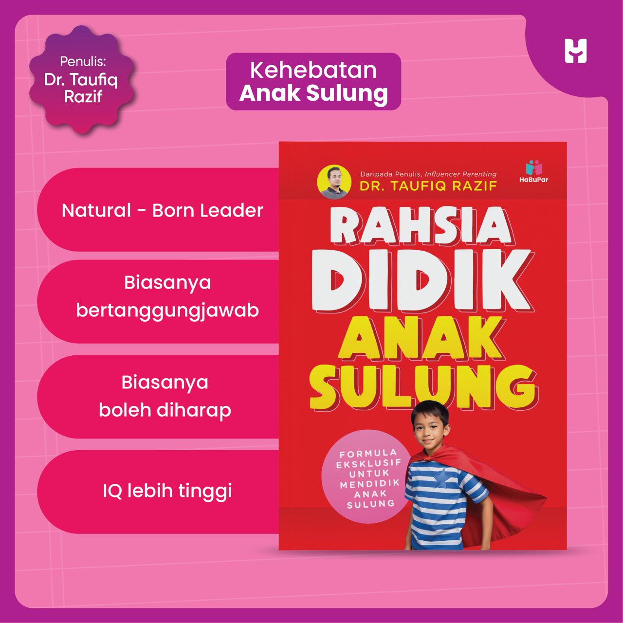 Buku Rahsia Didik Anak Sulung (Formula Eksklusif untuk mendidik anak sulung)