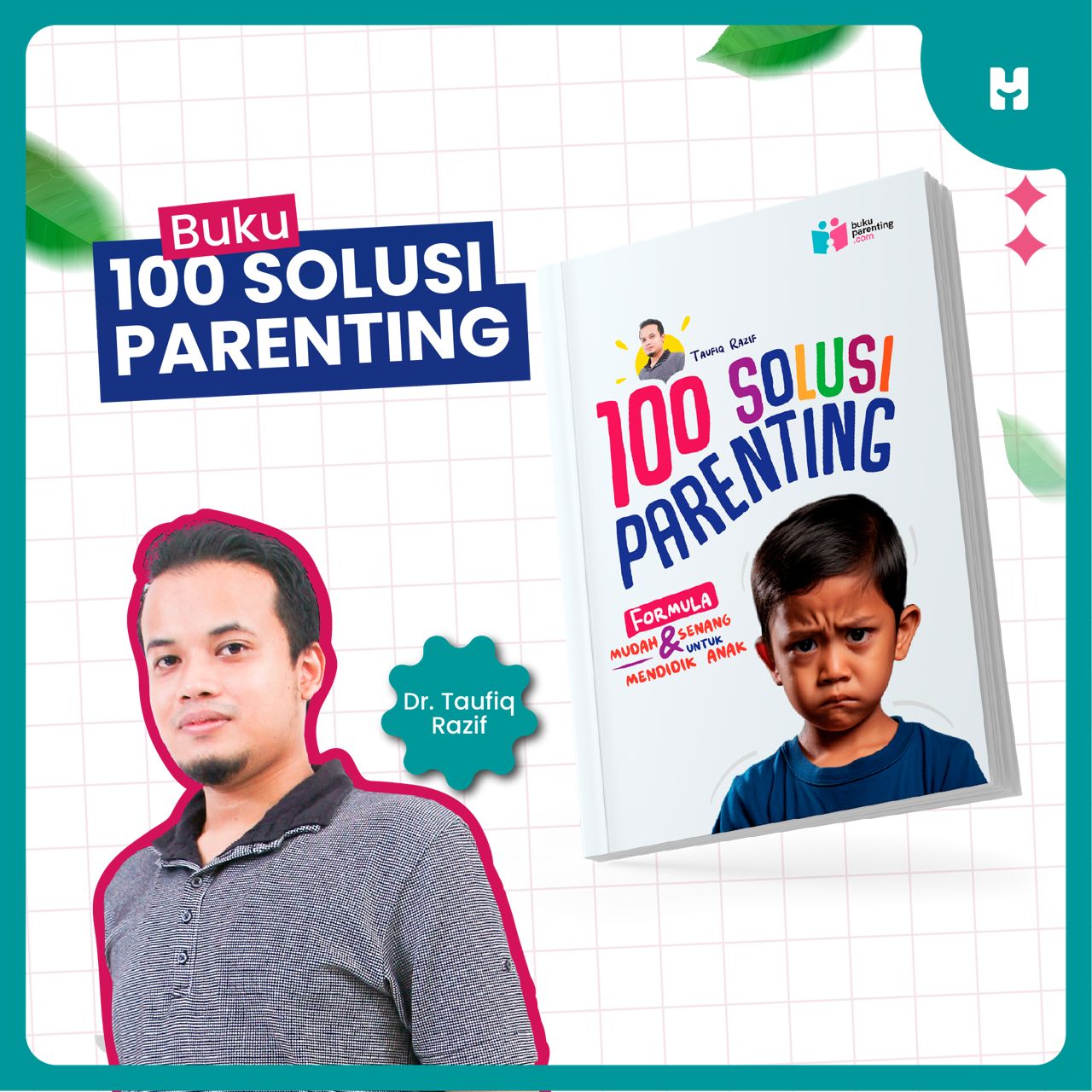 Buku 100 Solusi Parenting Dr. Taufiq Razif