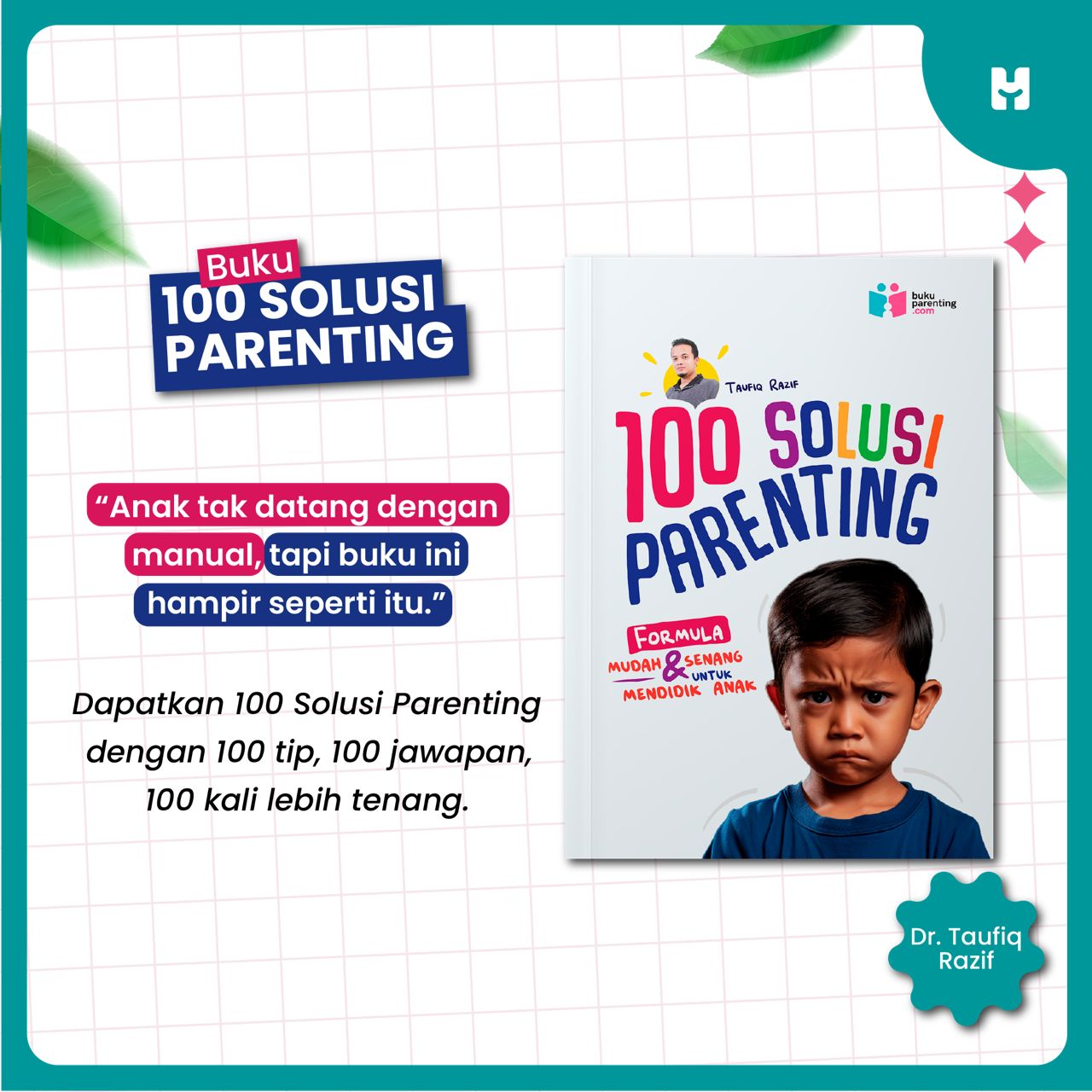 Buku 100 Solusi Parenting Dr. Taufiq Razif